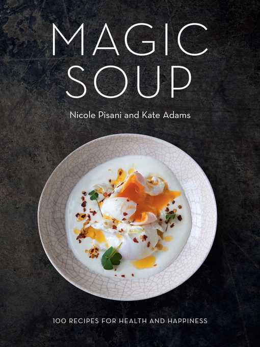 Title details for Magic Soup by Nicole Pisani - Wait list